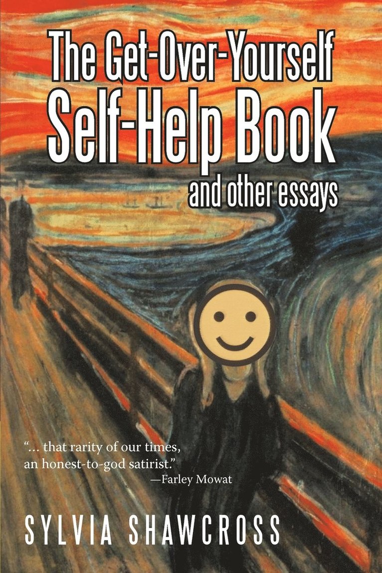 The Get-Over-Yourself Self-Help Book and Other Essays 1
