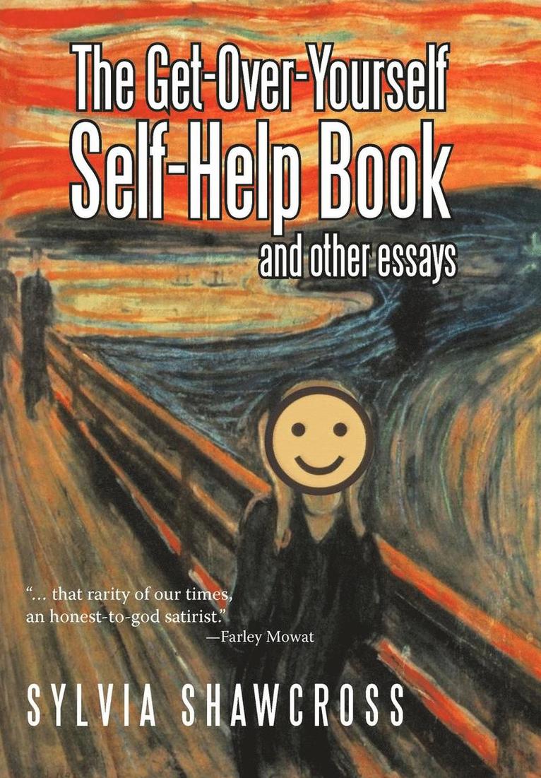 Sylvia Shawcross - Get-Over-Yourself Self-Help Book and Other Essays, Inbunden