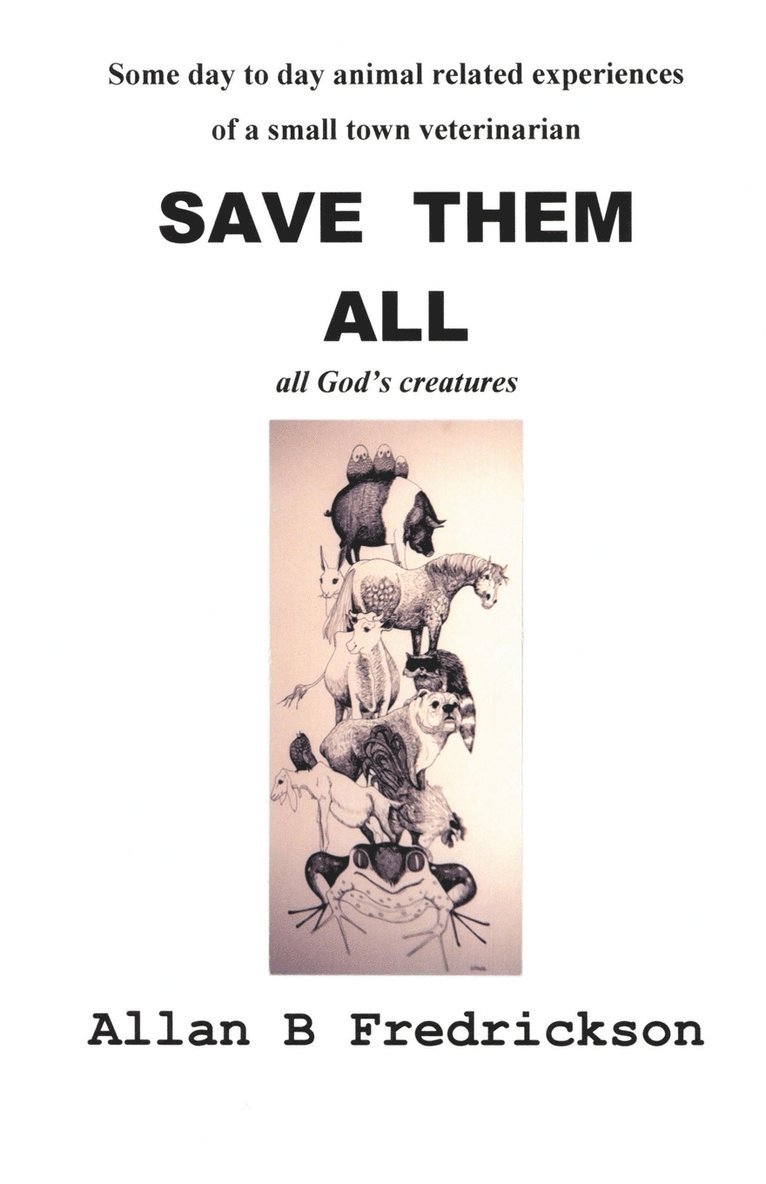 Allan B Fredrickson, Allan B. Fredrickson - Save Them All, Häftad