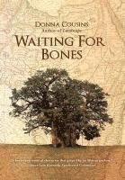 Waiting for Bones 1