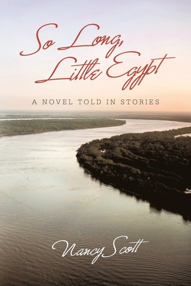Nancy Scott - So Long, Little Egypt, Häftad