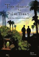 Tree House to Palm Trees 1