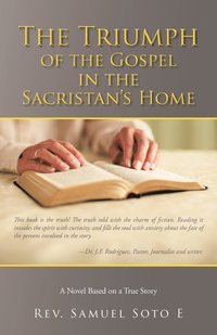 bokomslag The Triumph of the Gospel in the Sacristan's Home