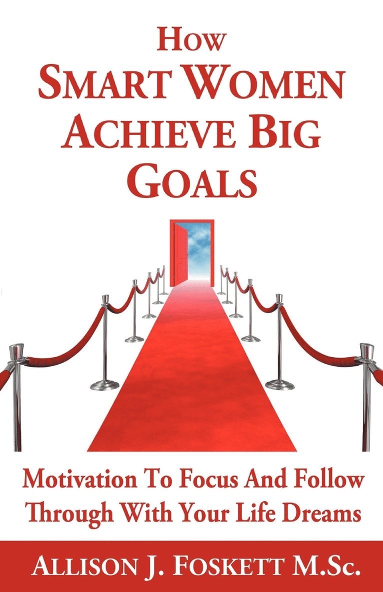 How Smart Women Achieve Big Goals 1