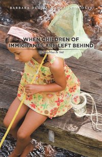 bokomslag When Children of Immigrants Are Left Behind