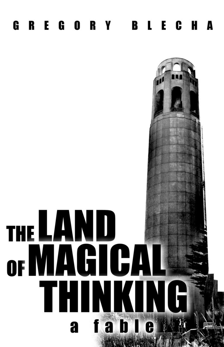 The Land of Magical Thinking 1