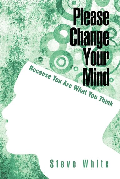 Steve White - Please Change Your Mind, Häftad