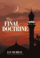 Ian Murray - Final Doctrine, Inbunden