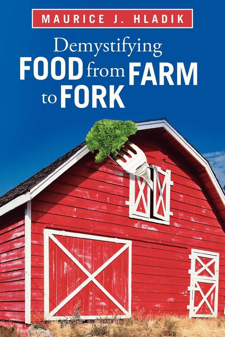 Demystifying Food from Farm to Fork 1