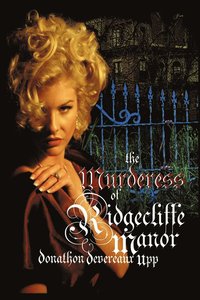 bokomslag The Murderess of Ridgecliffe Manor