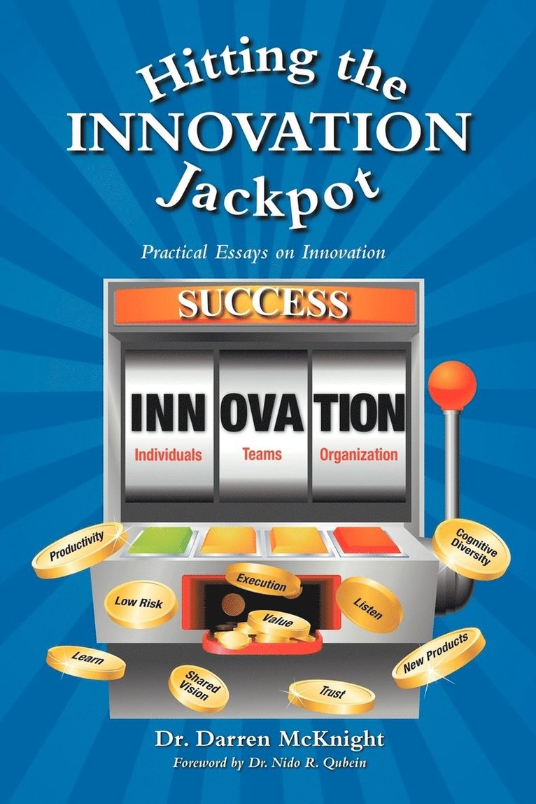 Hitting the Innovation Jackpot 1