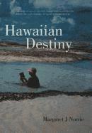 Hawaiian Destiny 1