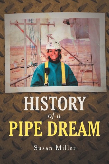 bokomslag History of a Pipe Dream