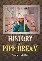 bokomslag History of a Pipe Dream