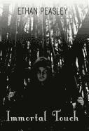 Immortal Touch