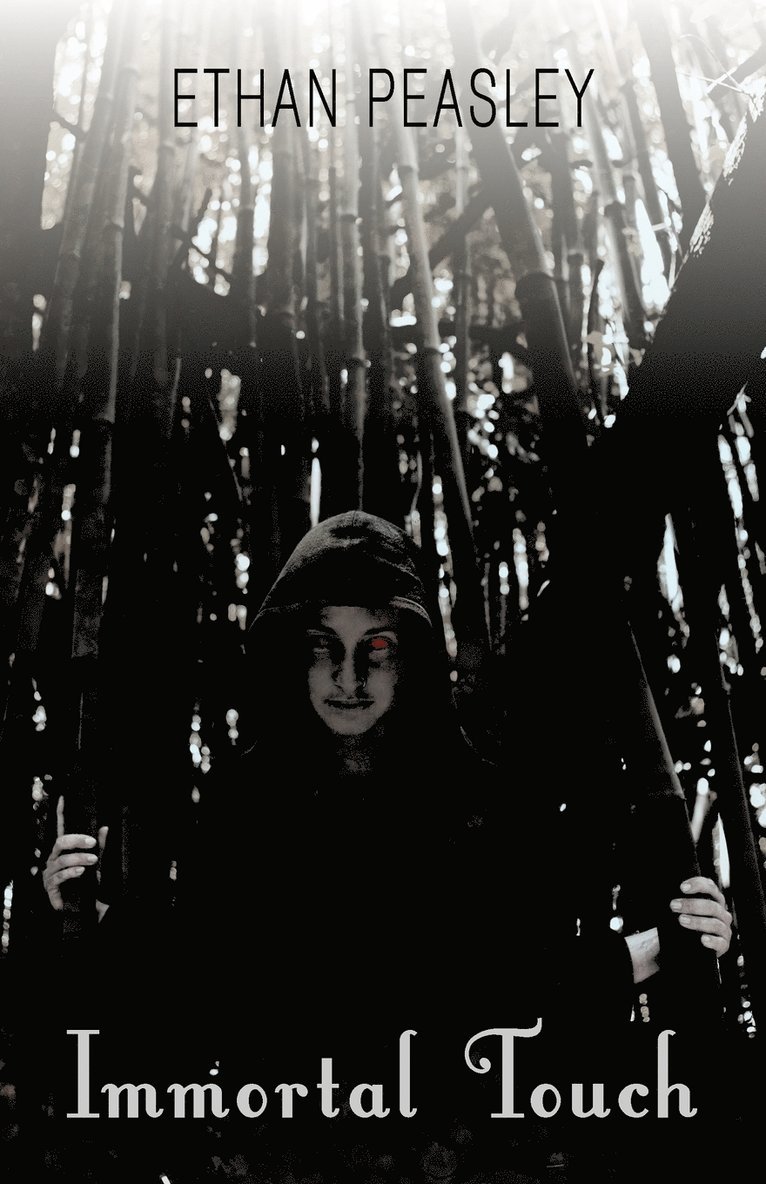 Ethan Peasley - Immortal Touch, Häftad