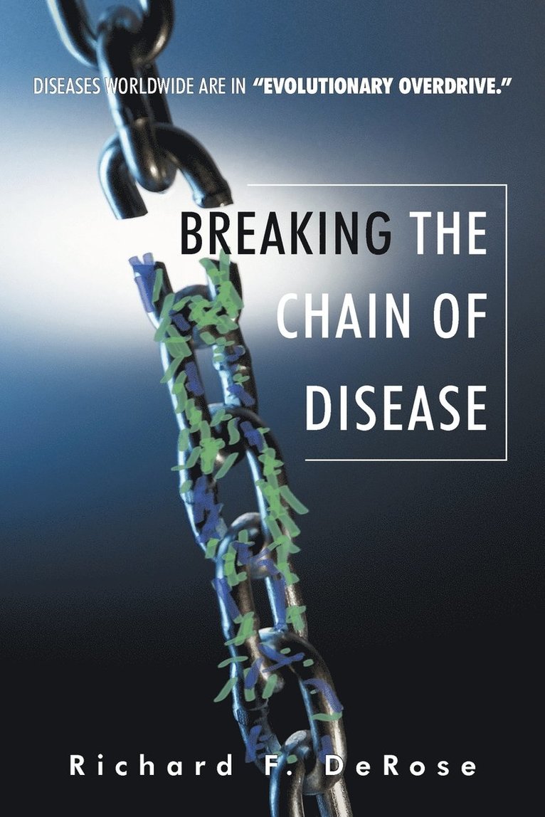 Breaking the Chain of Disease 1