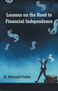 bokomslag Lessons on the Road to Financial Independence