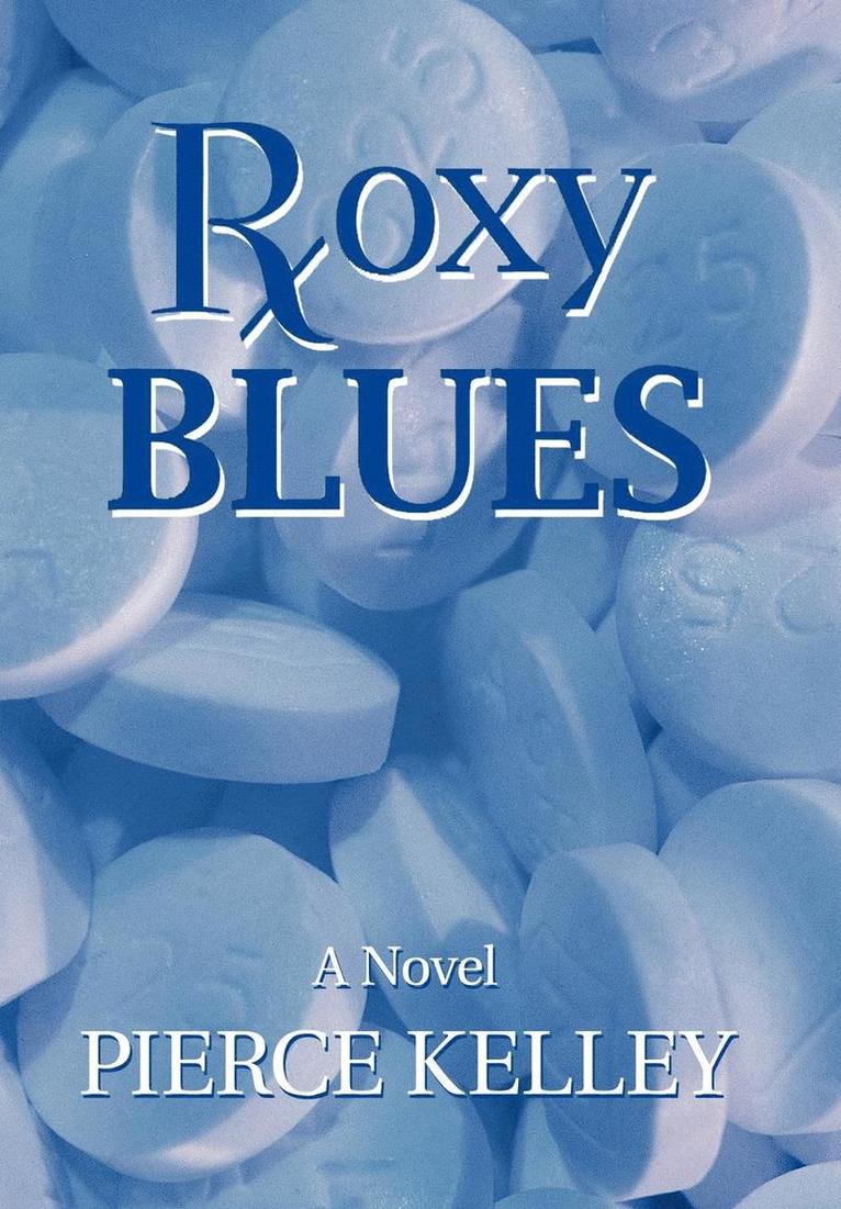 Pierce Kelley - Roxy Blues, Inbunden