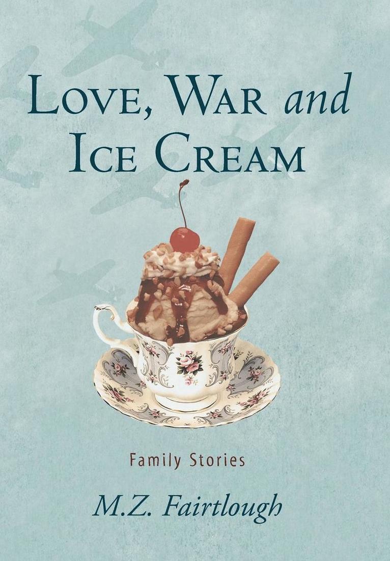 Love, War and Ice Cream 1