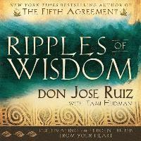 bokomslag Ripples of Wisdom: Cultivating the Hidden Truths from Your Heart