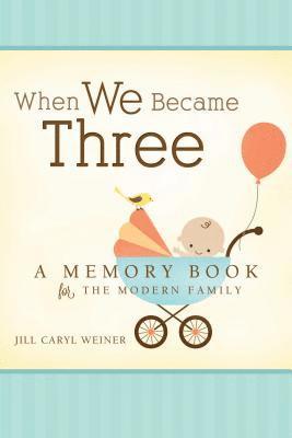 When We Became Three 1