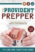 bokomslag Provident Prepper: A Common-Sense Guide to Preparing for Emergencies