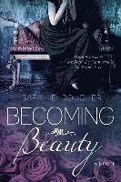 Becoming Beauty 1