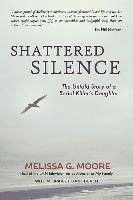 bokomslag Shattered Silence (New): The Untold Story of a Serial Killer's Daughter