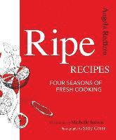 bokomslag Ripe Recipes: Four Seasons of Fresh Cooking