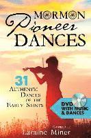 bokomslag Mormon Pioneer Dances: 31 Authentic Dances of the Early Saints [with DVD] [With DVD]