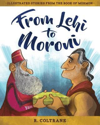 bokomslag From Lehi to Moroni