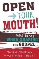 bokomslag Open Your Mouth!: What to Say When Sharing the Gospel