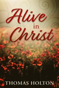 bokomslag Alive in Christ