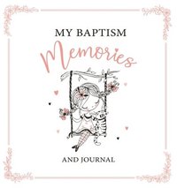 bokomslag My Baptism Memories Girl