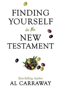 bokomslag Finding Yourself in the New Testament