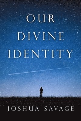 Our Divine Identity 1