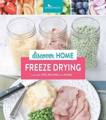 Discover Home Freeze Drying 1