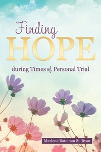 bokomslag Finding Hope During Times of Personal Trial