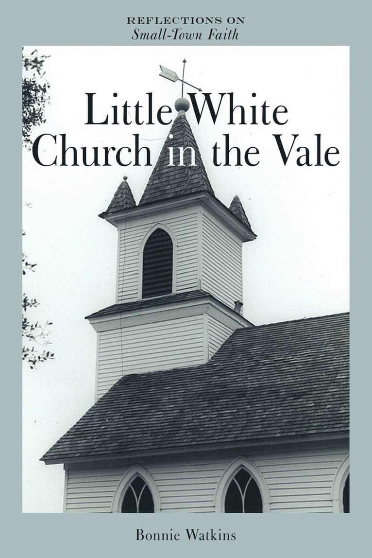 Bonnie Watkins - Little White Church in the Vale, Häftad