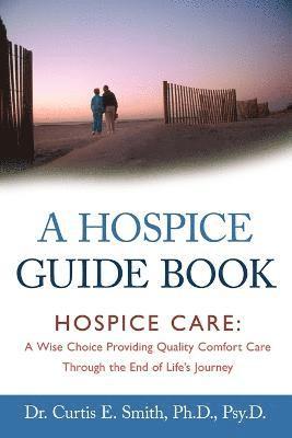 bokomslag A Hospice Guide Book