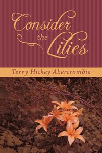 bokomslag Consider the Lilies