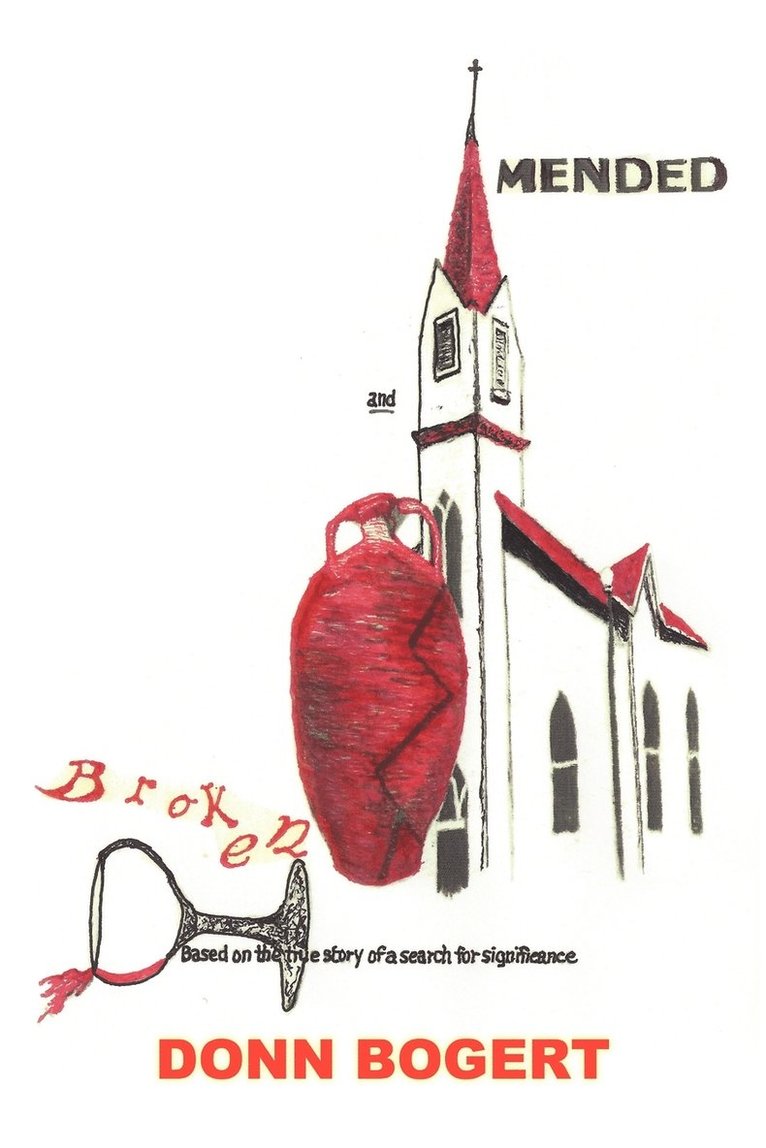 Donn Bogert - Broken and Mended, Häftad