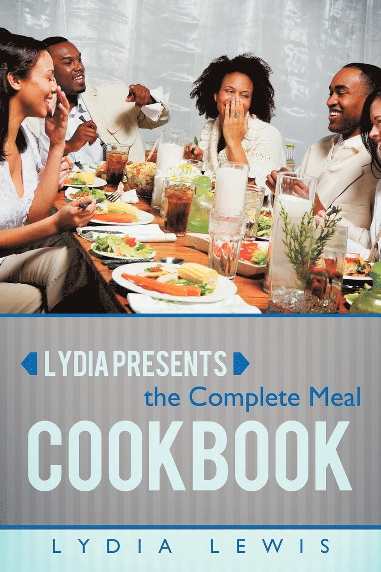 Lydia Presents the Complete Meal Cookbook 1