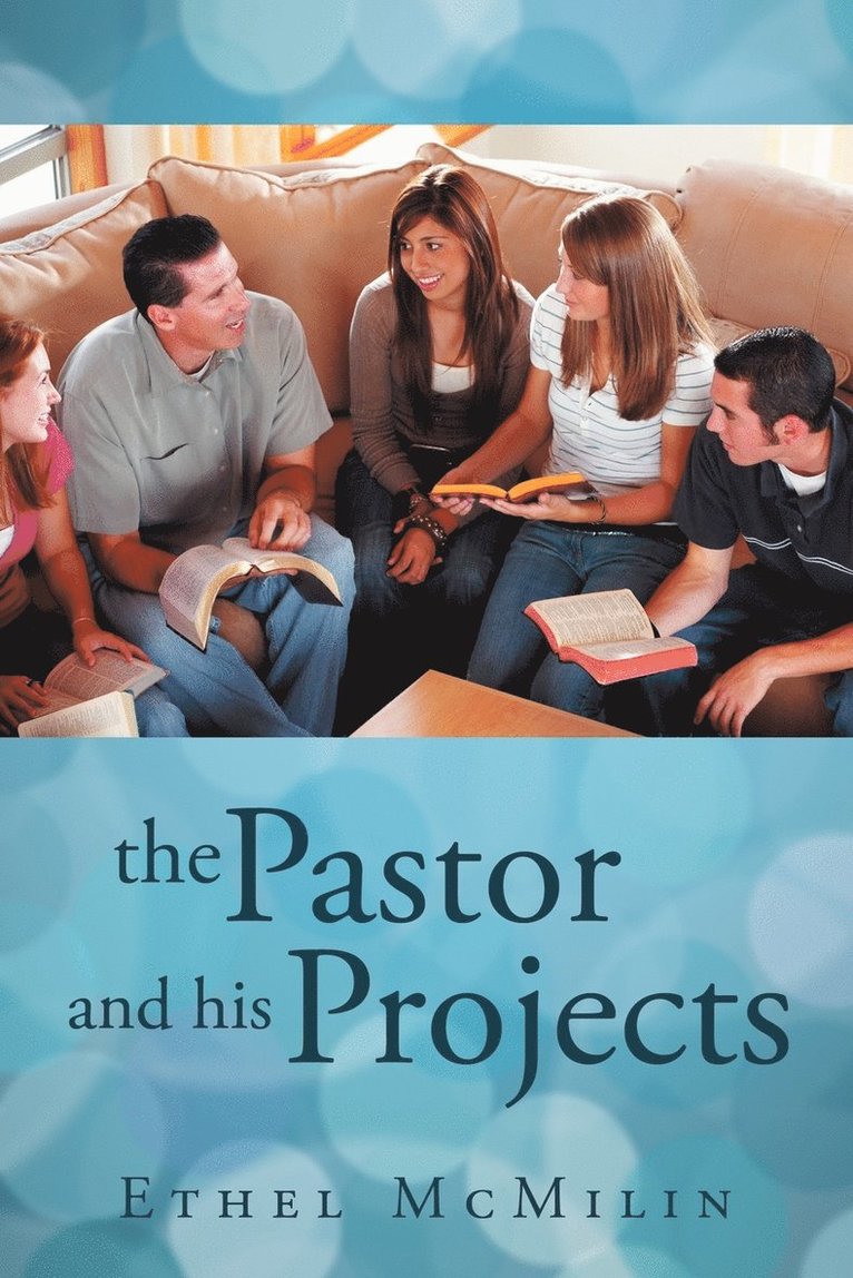 The Pastor and His Projects 1