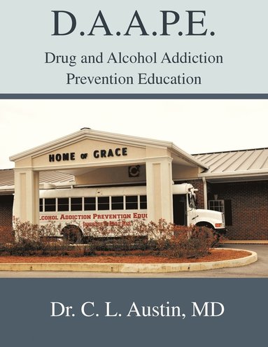 bokomslag D.A.A.P.E. Drug and Alcohol Addiction Prevention Education