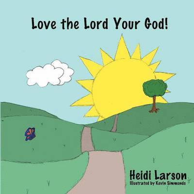 Love the Lord Your God! 1
