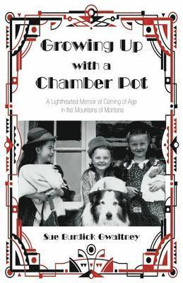 Growing Up with a Chamber Pot 1