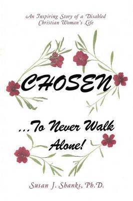 Chosen ... to Never Walk Alone! 1