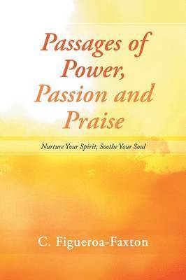 Passages of Power, Passion and Praise 1